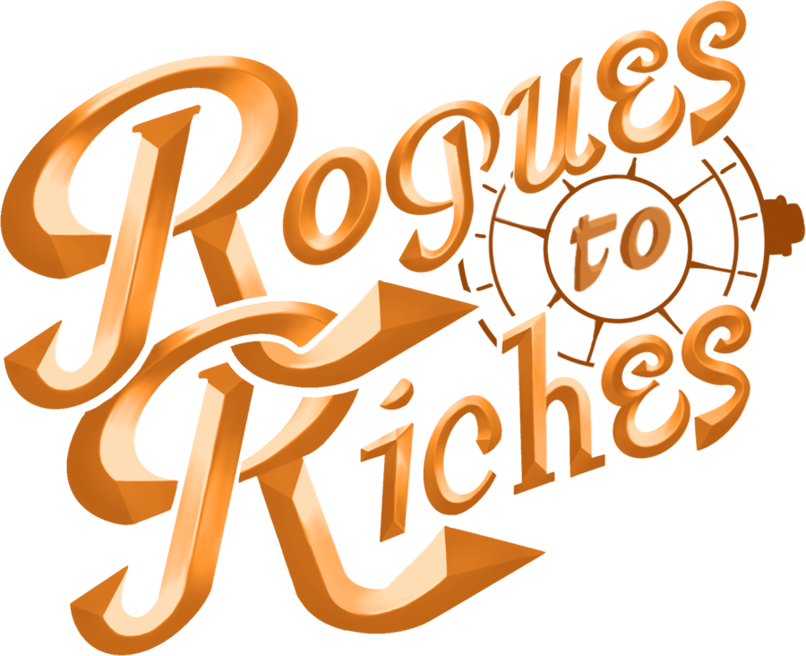 Rogues to Riches